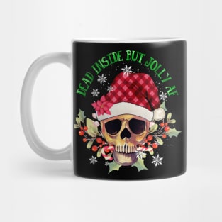 dead inside but jolly af Mug